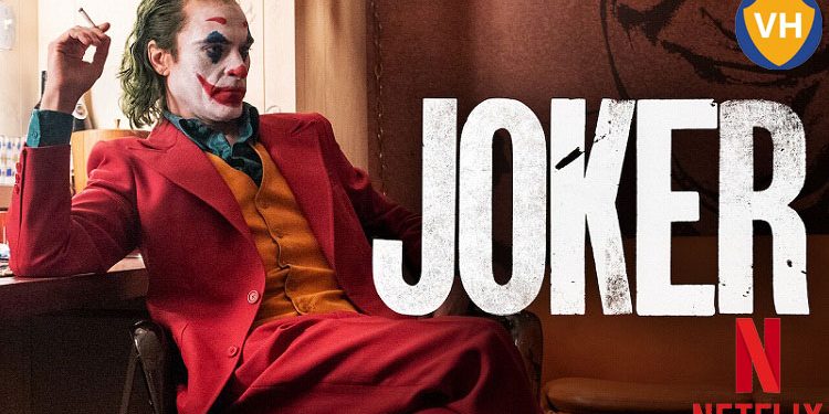 Is Joker on Netflix? [How to Watch Joker Online]